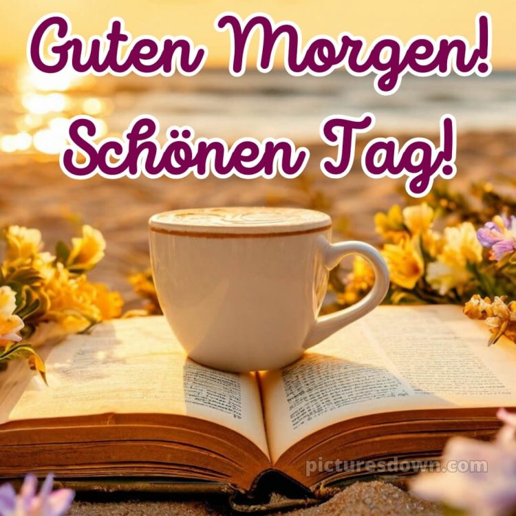 Guten morgen schönen tag bild Buch kostenlos