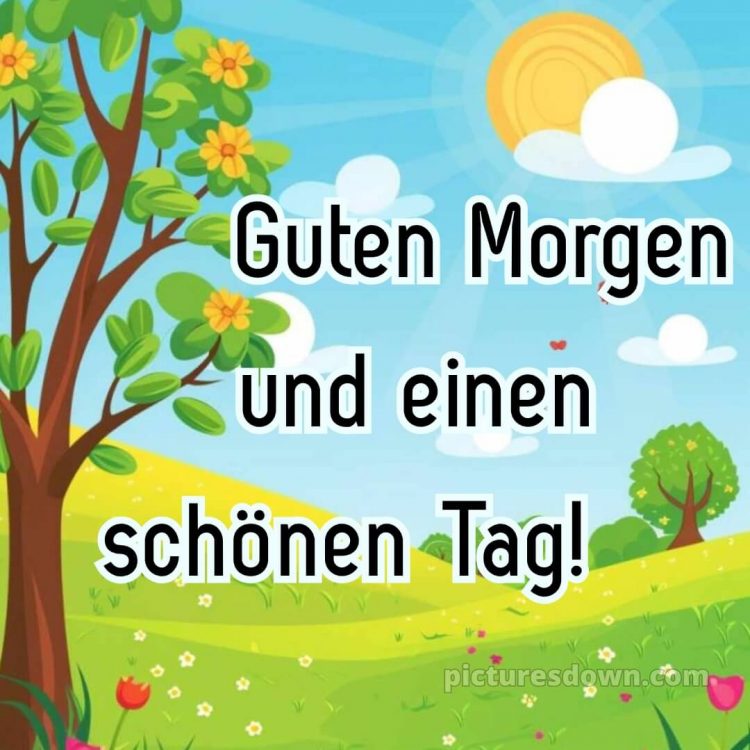 Guten morgen und einen schönen tag bild Baum kostenlos
