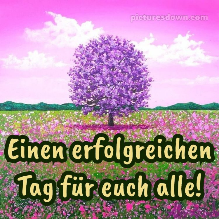 Hab einen schönen tag bild Baum kostenlos