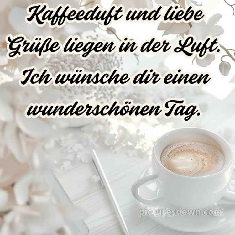 Schönen tag bilder kostenlos bild Kaffee kostenlos