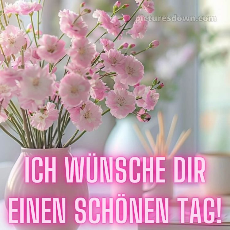 Schönen tag grüße bild Vase kostenlos