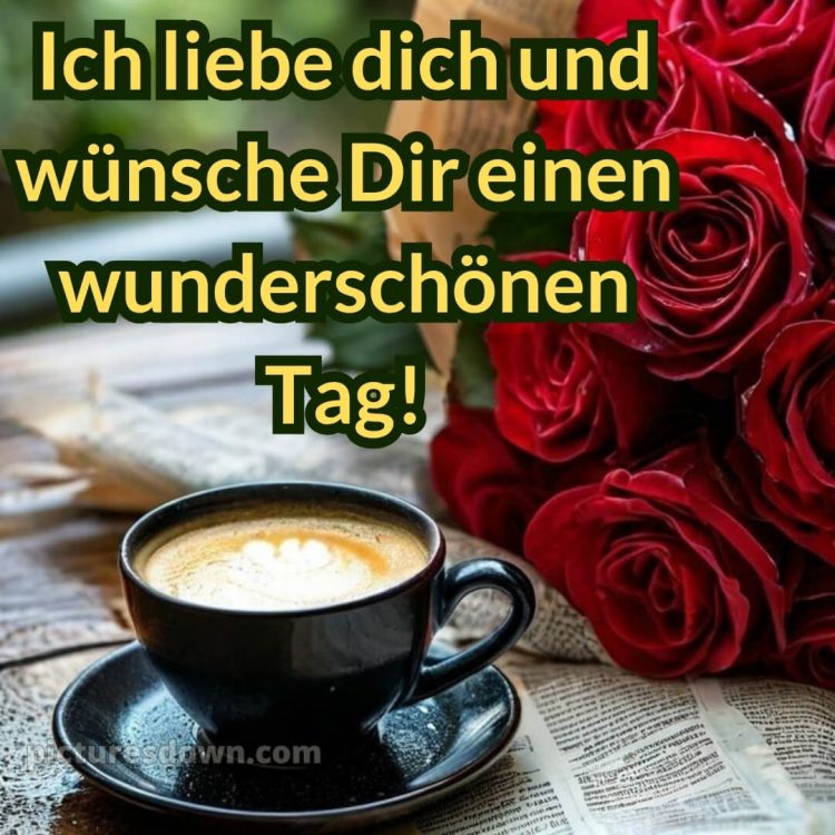 Schönen tag sprüche bild Tasse kostenlos