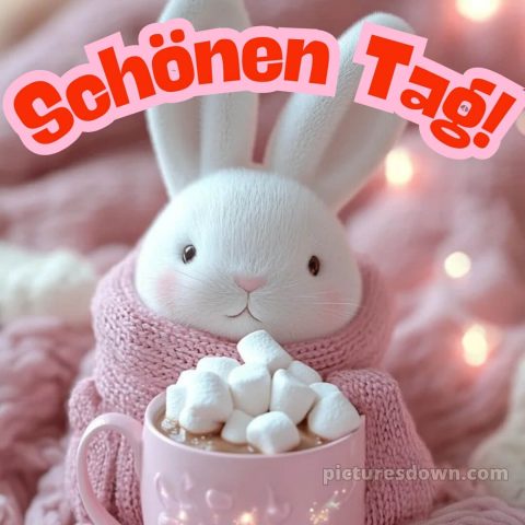 Schönen tag sprüche bild Marshmallow kostenlos