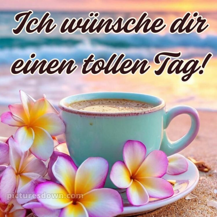 Einen schönen tag wünschen bild Tasse kostenlos