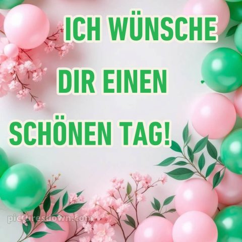 Einen schönen tag wünschen bild Luftballons kostenlos