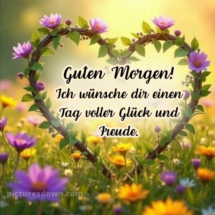 Guten morgen schönen tag bilder kostenlos bild Herz kostenlos