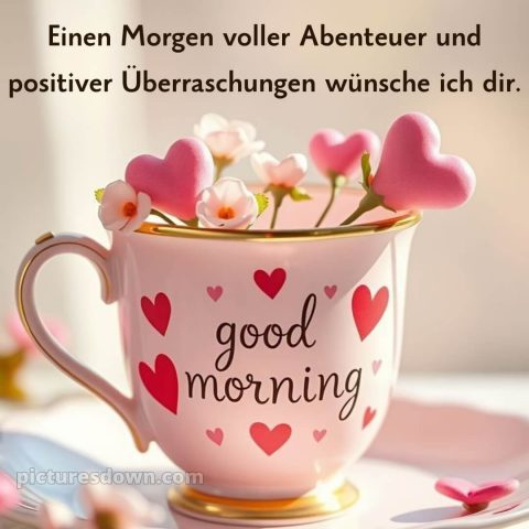 Guten morgen wünsche dir einen schönen tag bild Tasse kostenlos