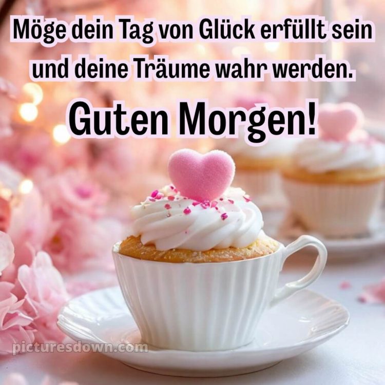 Guten morgen wünsche dir einen schönen tag bild Cupcake kostenlos