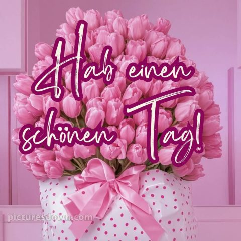 Hab einen schönen tag bilder bild Strauß kostenlos