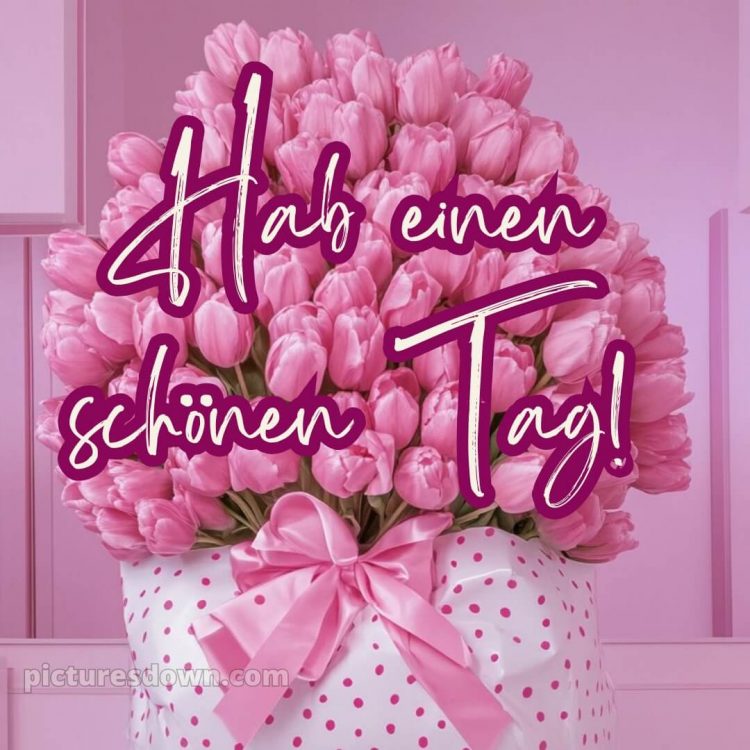 Hab einen schönen tag bilder bild Strauß kostenlos