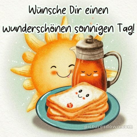 Schönen tag bilder lustig kostenlos bild Toast kostenlos