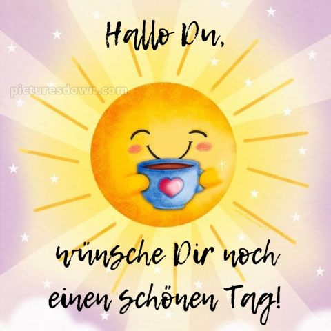Schönen tag bilder lustig kostenlos bild Sonne kostenlos