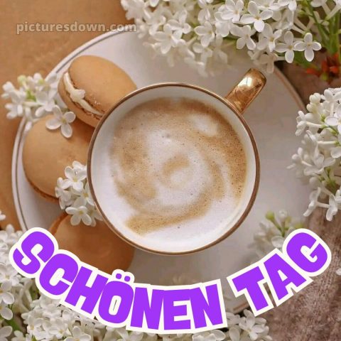 Schönen tag für dich bild Kaffee kostenlos