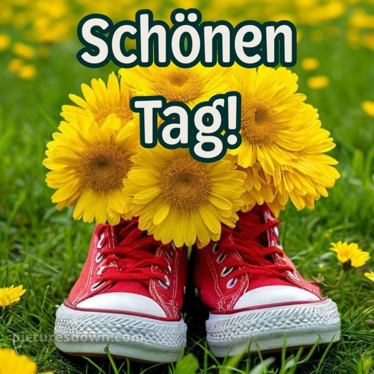 Schönen tag noch bild Turnschuhe kostenlos