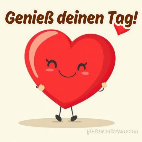 Schönen tag sprüche für whatsapp bild Lächeln kostenlos