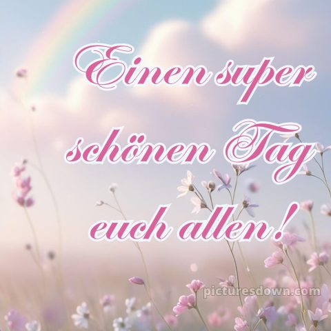 Whatsapp schönen tag bild Himmel kostenlos