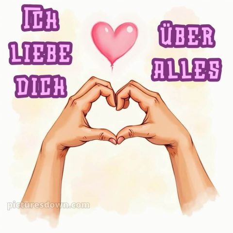 Bilder ich liebe dich bild Hände kostenlos