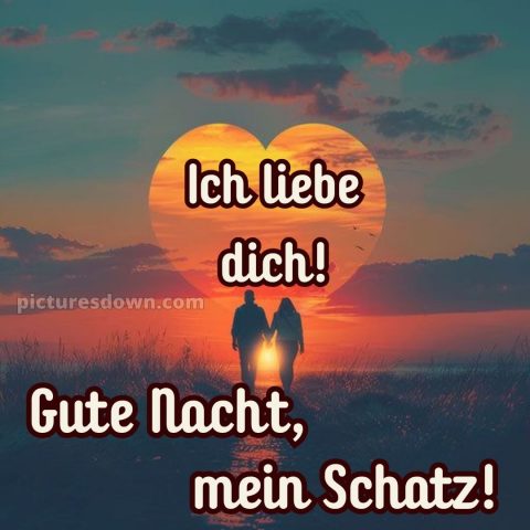 Gute nacht mein schatz ich liebe dich bilder bild Gras kostenlos