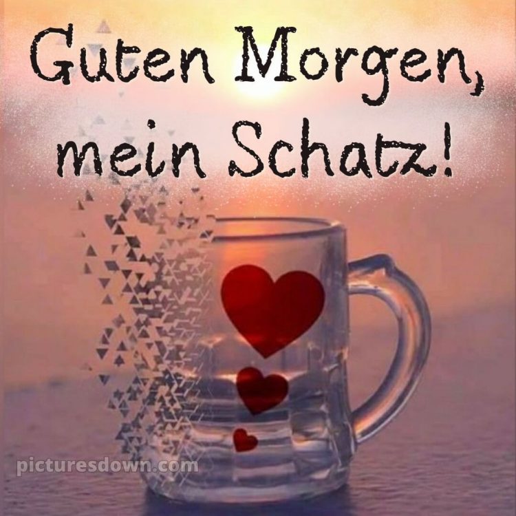 Guten morgen mein schatz ich liebe dich bilder bild Karte kostenlos