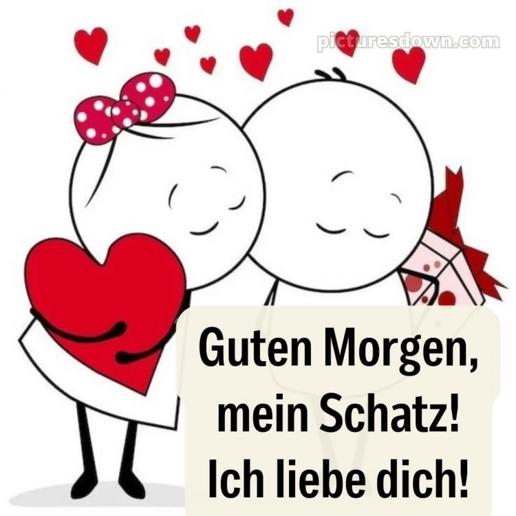 Guten morgen mein schatz ich liebe dich bilder bild Paar kostenlos