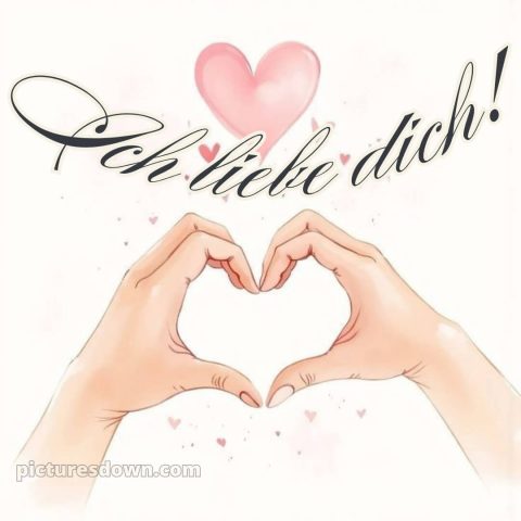Ich liebe dich bilder mit herz bild Hände kostenlos