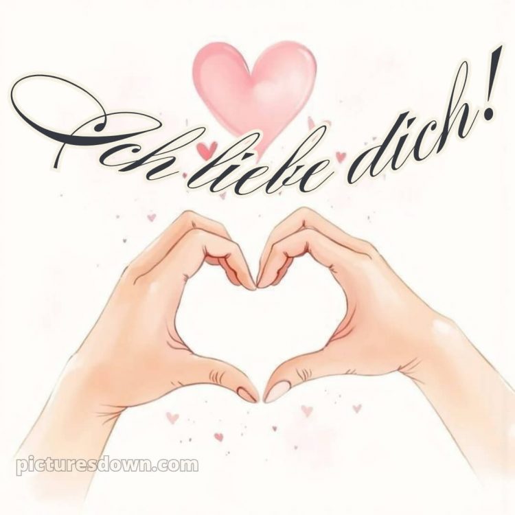 Ich liebe dich bilder mit herz bild Hände kostenlos