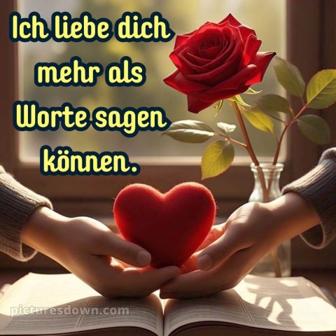 Ich liebe dich bilder romantisch bild Hände kostenlos