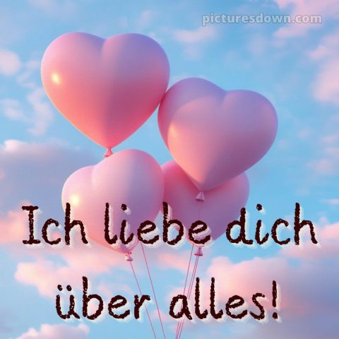 Ich liebe dich über alles bilder bild Himmel kostenlos