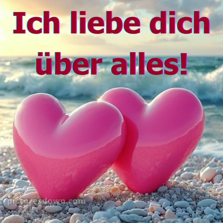 Ich liebe dich über alles bilder bild Meer kostenlos