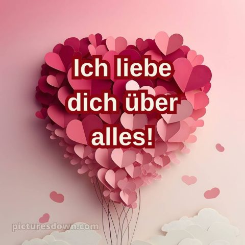 Ich liebe dich über alles bilder bild Herz kostenlos