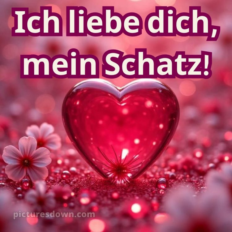 Bilder ich liebe dich mein schatz bild 12 kostenlos