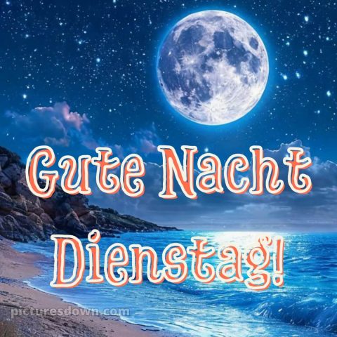 Gute nacht dienstag bild 6 kostenlos