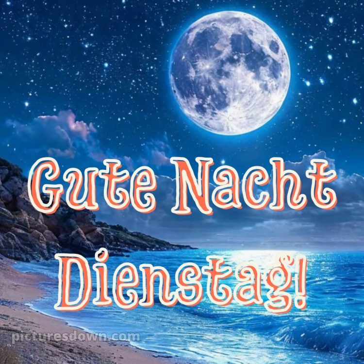 Gute nacht dienstag bild 6 kostenlos