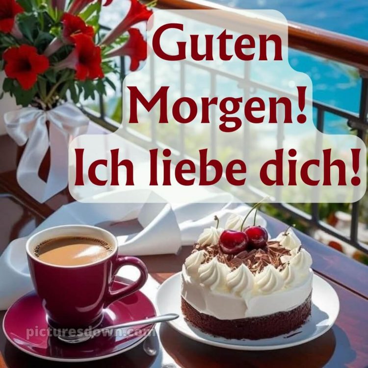Guten morgen bilder ich liebe dich bild 2 kostenlos