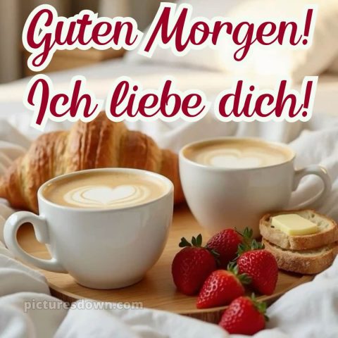 Guten morgen bilder ich liebe dich bild 9 kostenlos