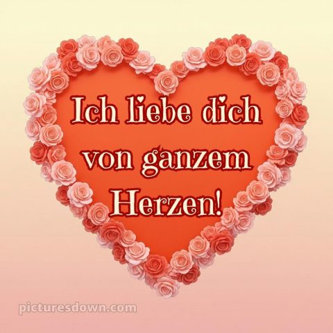 Schatz ich liebe dich von ganzem herzen bilder bild 10 kostenlos