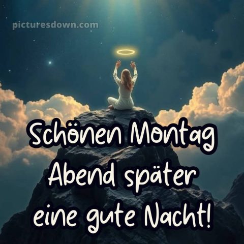 Schönen montag abend später eine gute nacht bild 15 kostenlos