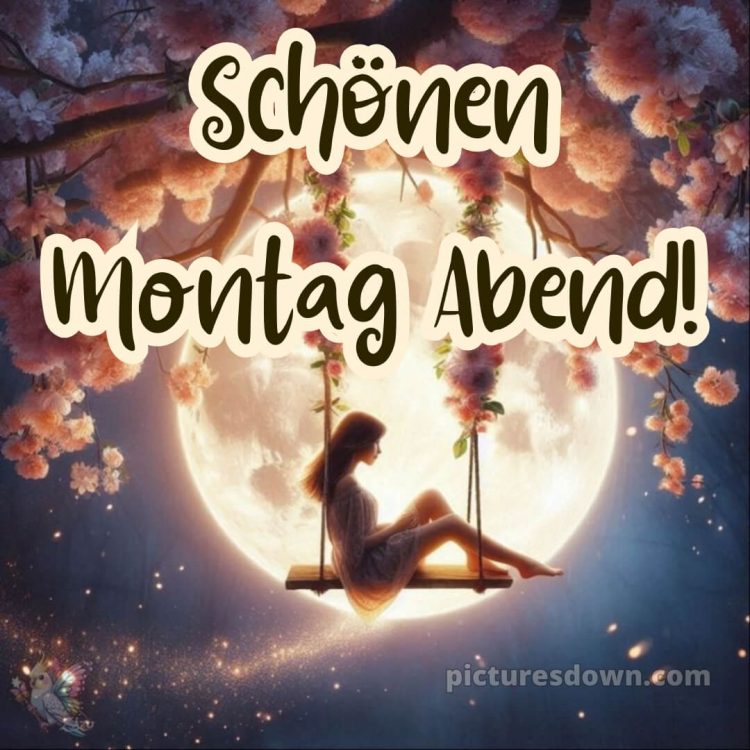 Schönen montag abend später eine gute nacht bild 5 kostenlos