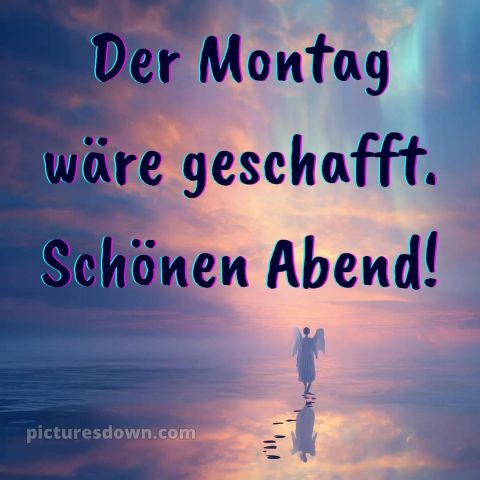 Schönen montag abend später eine gute nacht bild 7 kostenlos