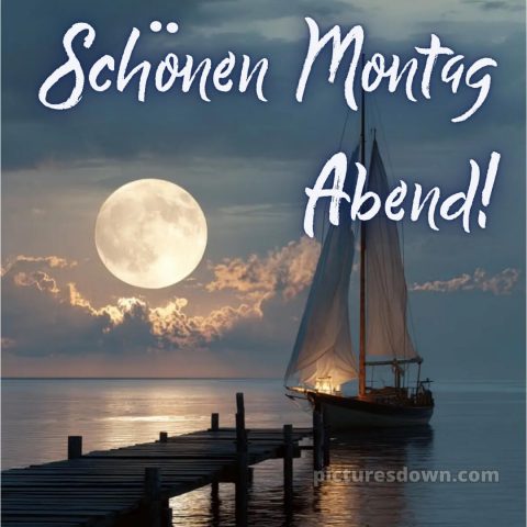 Schönen montag abend später eine gute nacht bild 9 kostenlos