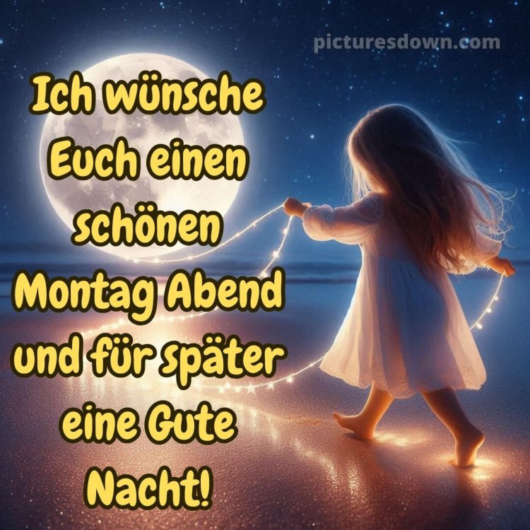 Schönen montag abend und später eine gute nacht bild 1 kostenlos