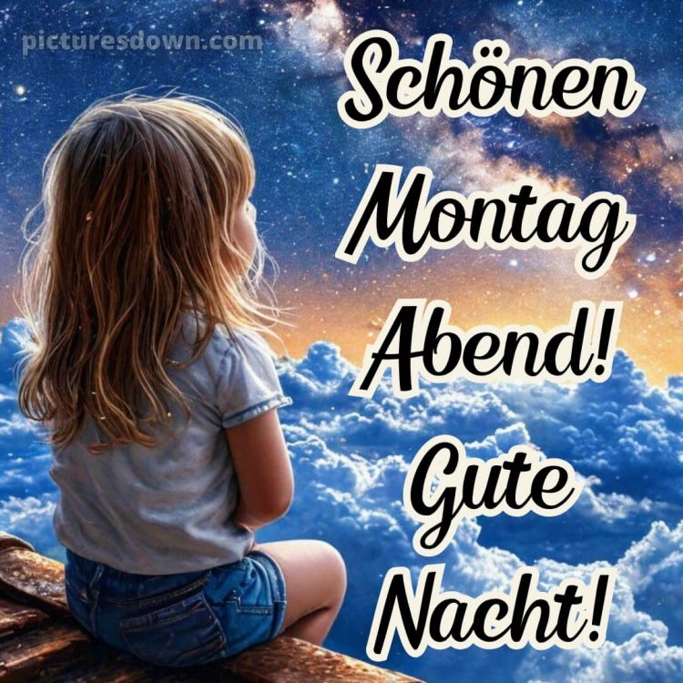 Schönen montag abend und später eine gute nacht bild 7 kostenlos