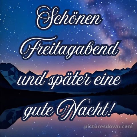 Freitag abend gute nacht bilder kostenlos bild 1 kostenlos