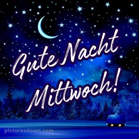 Gute nacht bilder mittwoch bild 6 kostenlos