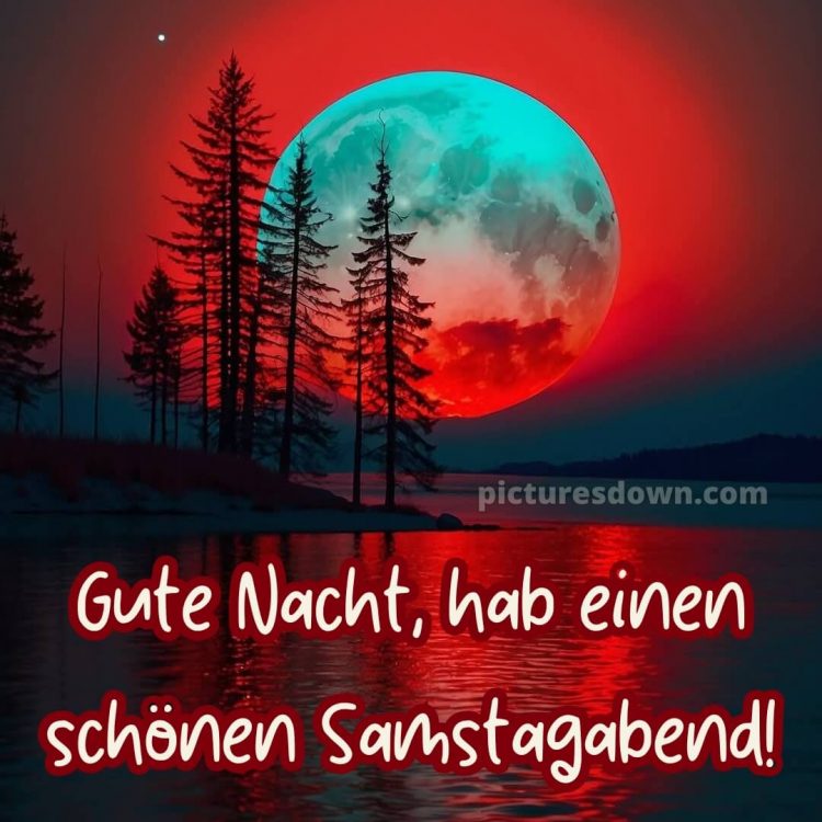 Samstag gute nacht bilder bild 6 kostenlos