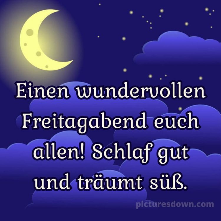 Schönen freitag abend und später eine gute nacht bild 15 kostenlos