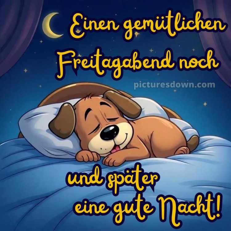 Schönen freitag abend und später eine gute nacht bilder bild 11 kostenlos
