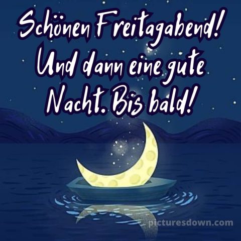 Schönen freitag abend und später eine gute nacht bilder bild 3 kostenlos