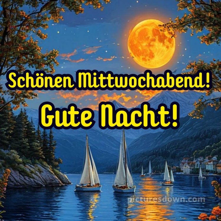 Schönen mittwoch abend und gute nacht bild 4 kostenlos