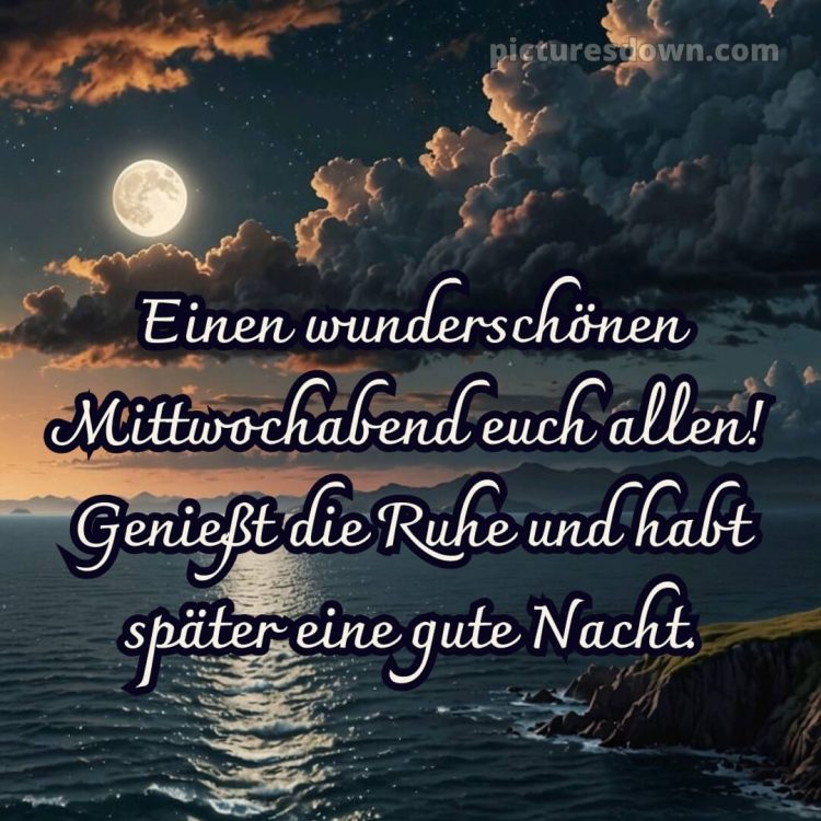 Schönen mittwoch abend und später eine gute nacht bild 10 kostenlos